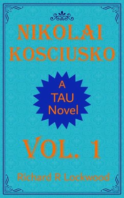 Vol.1 (Nikolai Kosciusko, #1) (eBook, ePUB) - Lockwood, Richard R