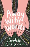 Away With Words (eBook, ePUB)