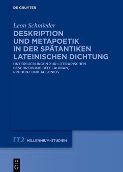 Deskription und Metapoetik in der spätantiken lateinischen Dichtung (eBook, ePUB) - Schmieder, Leon