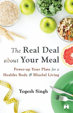 The Real Deal About Your Meal (eBook, ePUB) - Singh, Yogesh