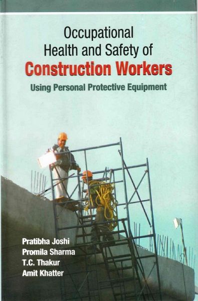 Occupational Health and Safety of Construction Workers: Using Personal Protective Equipment (eBook, ePUB)