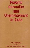 Poverty, Inequality and Unemployment in India (Incorporating their Regional/Inter-State Dimensions) (eBook, ePUB) Poverty, Inequality and Unemployment in India (Incorporating their Regional/Inter-State Dimensions) (eBook, ePUB)