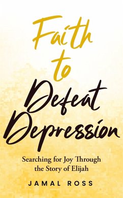 Cover Faith to Defeat Depression (eBook, ePUB)