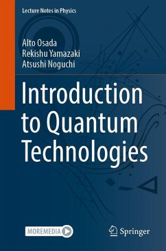 Introduction to Quantum Technologies (eBook, PDF) - Osada, Alto; Yamazaki, Rekishu; Noguchi, Atsushi