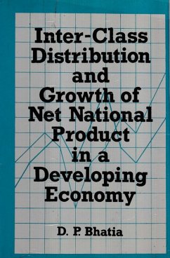 Inter-Class Distribution And Growth Of Net National Product In A Developing Economy (A Case Study Of India During The Sixties) (eBook, ePUB) - Bhatia, D. P.