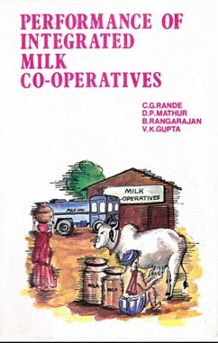 Cover Performance of Integrated Milk Co-Operatives: (A study of Selected Co-operative Dairies in Gujarat and Maharashtra) (eBook, ePUB)
