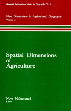 Cover Spatial Dimensions of Agriculture (New Dimensions in Agricultural Geography) (Concept's International Series in Geography No.4) (eBook, ePUB)