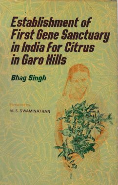 Cover Establishment Of First Gene Sanctuary In India For Citrus In Garo Hills (eBook, ePUB)