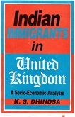 Indian Immigrants in United Kingdom: A Socio-Economic Analysis (eBook, ePUB) Indian Immigrants in United Kingdom: A Socio-Economic Analysis (eBook, ePUB)