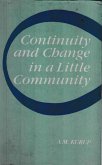 Continuity And Change In A Little Community (A Study Of The Bharias Of Patalkot In Madhya Pradesh) (eBook, ePUB) Continuity And Change In A Little Community (A Study Of The Bharias Of Patalkot In Madhya Pradesh) (eBook, ePUB)