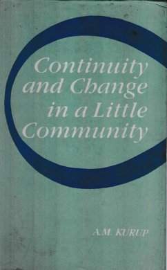 Continuity And Change In A Little Community (A Study Of The Bharias Of Patalkot In Madhya Pradesh) (eBook, ePUB) - Kurup, A. M.