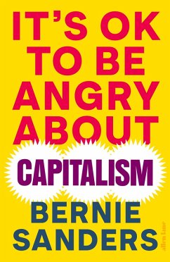 It's OK To Be Angry About Capitalism (eBook, ePUB) - Sanders, Bernie