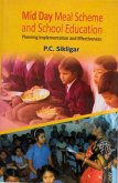 Mid Day Meal Scheme and School Education: Planning Implementation and Effectiveness (eBook, ePUB) Mid Day Meal Scheme and School Education: Planning Implementation and Effectiveness (eBook, ePUB)