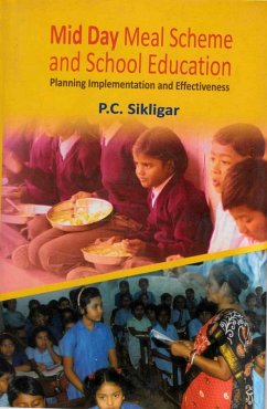 Cover Mid Day Meal Scheme and School Education: Planning Implementation and Effectiveness (eBook, ePUB)