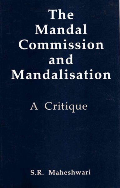 Mandal Commission and Mandalisation: A Critique (eBook, ePUB)