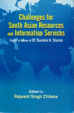 Challenges for South Asian Resources and Information Services: Essays in Honour of Dr. Ravindra N. Sharma (eBook, ePUB) - Chilana, Rajwant Singh