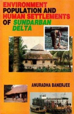 Environment, Population and Human Settlements of Sundarban Delta (eBook, ePUB) - Banerjee, Anuradha