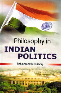 Philosophy in Indian Politics (eBook, ePUB) - Mukherji, Rabindranath