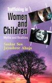 Trafficking in Women and Children Myths and Realities (eBook, ePUB) Trafficking in Women and Children Myths and Realities (eBook, ePUB)