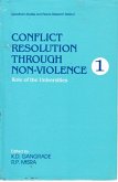 Conflict Resolution through Non-Violence: Role of the Universities (eBook, ePUB) Conflict Resolution through Non-Violence: Role of the Universities (eBook, ePUB)