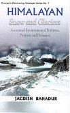 Himalayan Snow and Glaciers: Associated Environmental Problems, Progress and Prospects (Concept's Discovering Himalayas Series No.7) (eBook, ePUB) Himalayan Snow and Glaciers: Associated Environmental Problems, Progress and Prospects (Concept's Discovering Himalayas Series No.7) (eBook, ePUB)