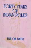 Forty Years Of Indian Police (eBook, ePUB)