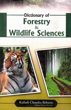 Dictionary of Forestry and Wildlife Sciences (eBook, ePUB) - Bebarta, Kailash Chandra