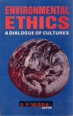 Environmental Ethics: A Dialogue of Cultures (eBook, ePUB)