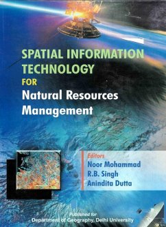 Spatial Information Technology for Natural Resource Management (eBook, ePUB) - Mohammad, Noor; Singh, R. B.; Datta, Anindita