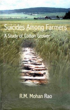Cover Suicides among Farmers: A Study of Cotton Grower (eBook, ePUB)