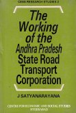 Working of the Andhra Pradesh State Road Transport Corporation (eBook, ePUB) Working of the Andhra Pradesh State Road Transport Corporation (eBook, ePUB)