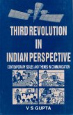 Third Revolution in Indian Perspective: Contemporary Issues and Themes in Communication (eBook, ePUB) Third Revolution in Indian Perspective: Contemporary Issues and Themes in Communication (eBook, ePUB)