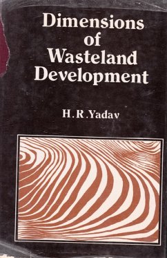 Dimensions Of Wastelands Development Proceedings Of The National Seminar On Wastelands Development, New Delhi, 1986 (eBook, ePUB) - Yadav, Hridai Ram