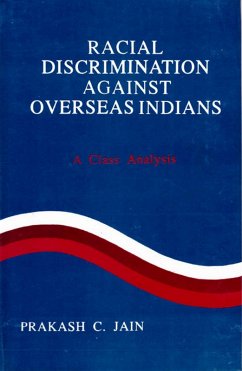 Cover Racial Discrimination against Overseas Indians (A Class Analysis) (eBook, ePUB)