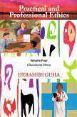 Practical and Professional Ethics: Educational Ethics (eBook, ePUB) Practical and Professional Ethics: Educational Ethics (eBook, ePUB)