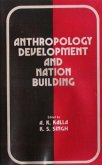 Anthropology Development and Nation Building (eBook, ePUB)