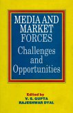 Media and Market Forces Challenges and Opportunities Proceedings of the Regional Seminars and the National Colloquium (eBook, ePUB) Media and Market Forces Challenges and Opportunities Proceedings of the Regional Seminars and the National Colloquium (eBook, ePUB)