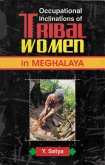 Occupational Inclinations of Tribal Women in Meghalaya (eBook, ePUB) Occupational Inclinations of Tribal Women in Meghalaya (eBook, ePUB)