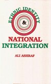 Ethnic Identity And National Integration (eBook, ePUB) Ethnic Identity And National Integration (eBook, ePUB)