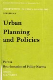 Urban Planning and Policies: Reorientation of Policy Norms Part-A (eBook, ePUB) Urban Planning and Policies: Reorientation of Policy Norms Part-A (eBook, ePUB)