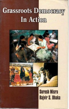 Grassroots Democracy in Action (A Study of Working of PRIs in Haryana) (eBook, ePUB) - Misra, Suresh; Dhaka, Rajvir S.