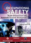 Occupational Safety, Health and Environment and Sustainable Economic Development Proceedings of the Safety Convention - 2006 (eBook, ePUB) Occupational Safety, Health and Environment and Sustainable Economic Development Proceedings of the Safety Convention - 2006 (eBook, ePUB)