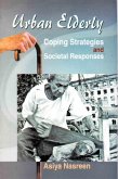 Urban Elderly: Coping Strategies and Societal Responses (eBook, ePUB) Urban Elderly: Coping Strategies and Societal Responses (eBook, ePUB)