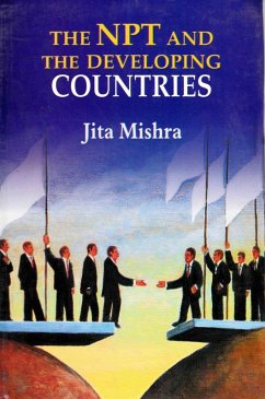 NPT and the Developing Countries (eBook, ePUB) - Mishra, Jita