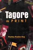 Tagore in Print a Comparative Study Before and After Expiry of Copyright (eBook, ePUB) Tagore in Print a Comparative Study Before and After Expiry of Copyright (eBook, ePUB)