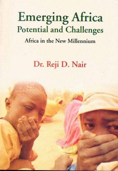 Emerging Africa Potential and Challenges: Africa in the New Millennium (eBook, ePUB) Emerging Africa Potential and Challenges: Africa in the New Millennium (eBook, ePUB)