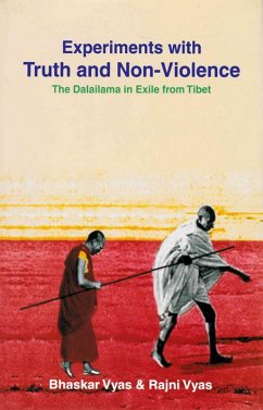 Cover Experiments with Truth and Non-Violence: The Dalai Lama in Exile from Tibet (eBook, ePUB)