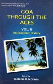 Goa Through The Ages (An Economic History) (eBook, ePUB)