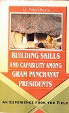 Building Skill and Capability among Gram Panchayat Presidents an Experience from the Field (eBook, ePUB)