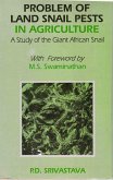 Problem of Land Snail Pests in Agriculture (A Study of the Giant African Snail) (eBook, ePUB)